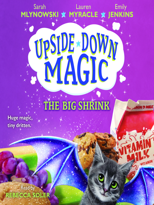 Title details for Big Shrink (Upside-Down Magic #6) by Sarah Mlynowski - Available